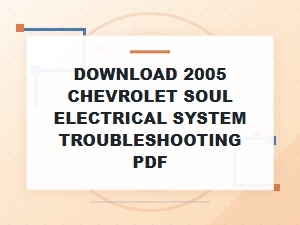 Electrical System Troubleshooting Guide for the Chevrolet Soul